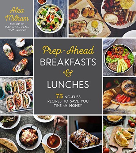 Prep-Ahead Breakfasts & Lunches book cover