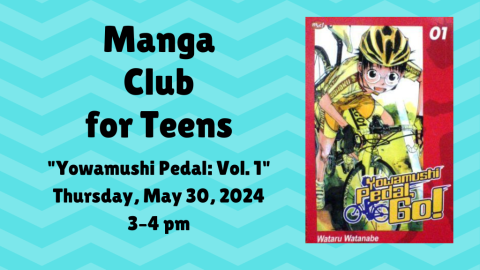 Manga Club for Teens. Yowamushi Pedal: Volume 1. Thursday, May 30, 2024 from 3:00 to 4:00 p.m.