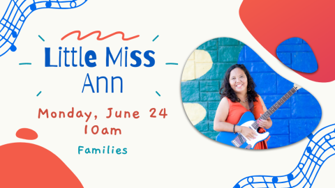 Little Miss Anne, Monday, June 24, 10 AM, Families