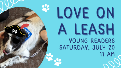 Love on a Leash, Young Readers, Saturday July 20 11 AM