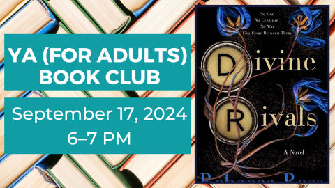 YA (for Adults) Book Club. September 17, 2024 from 6:00 to 7:00 p.m. Divine Rivals by Rebecca Ross..