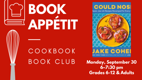 Book Appétit: Cookbook Book Club. Monday, September 30, 6:00-7:30 pm. Grades 6-12 and adults. I Could Nosh.