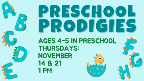 Preschool Prodigies Ages 4-5 in Preschool, Thursdays: November 14 &  21 1 PM