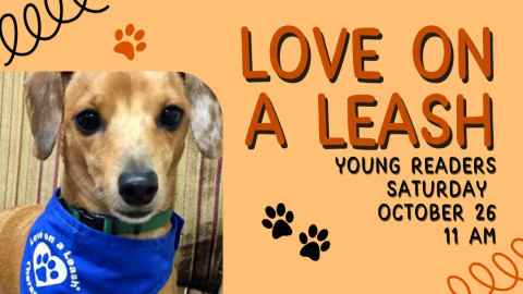 Love on a Leash Young Readers Saturday October 26 11 AM