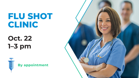 Flu Shot Clinic. October 22, 1-3 PM. By appointment.
