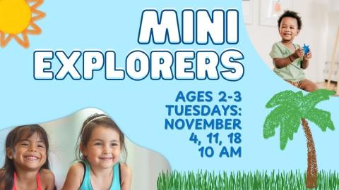 Mini Explorers