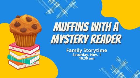 Muffins with a Mystery Reader