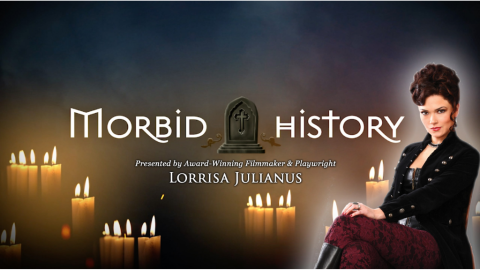 Morbid History May 4th at 6p.m.