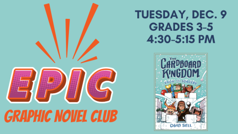EPIC Graphic Novel Club: The Cardboard Kingdom: Snow and Sorcery (3rd-5th Grade)