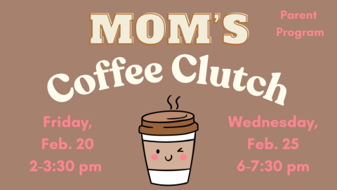 Mom's Coffee Clutch (Parents)