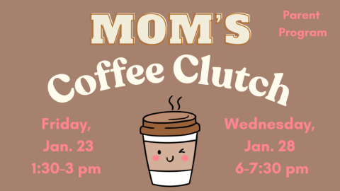 Mom's Coffee Clutch (Parents)