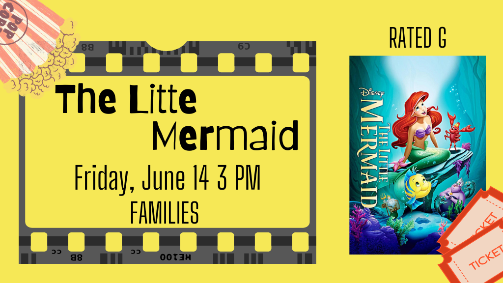 The Little Mermaid, Friday, June 14, 3 PM