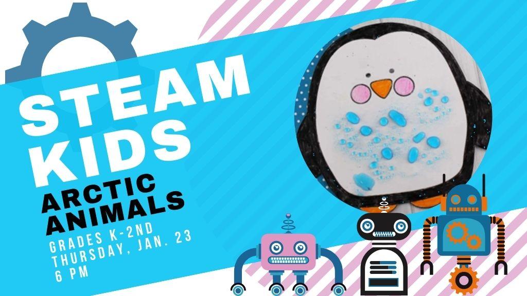 STEAM Kids. Grades K-2nd. 6 pm.