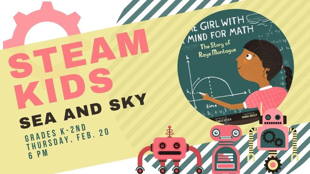 STEAM Kids. Grades K-2nd. 6 pm.