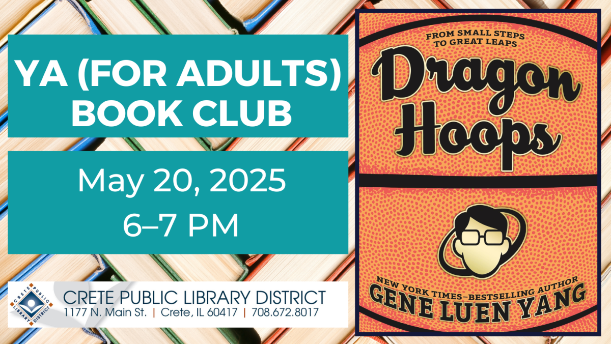 YA (for Adults) Book Club. May 20, 2025. 6-7pm. Dragon Hoops by Gene Luen Yang.