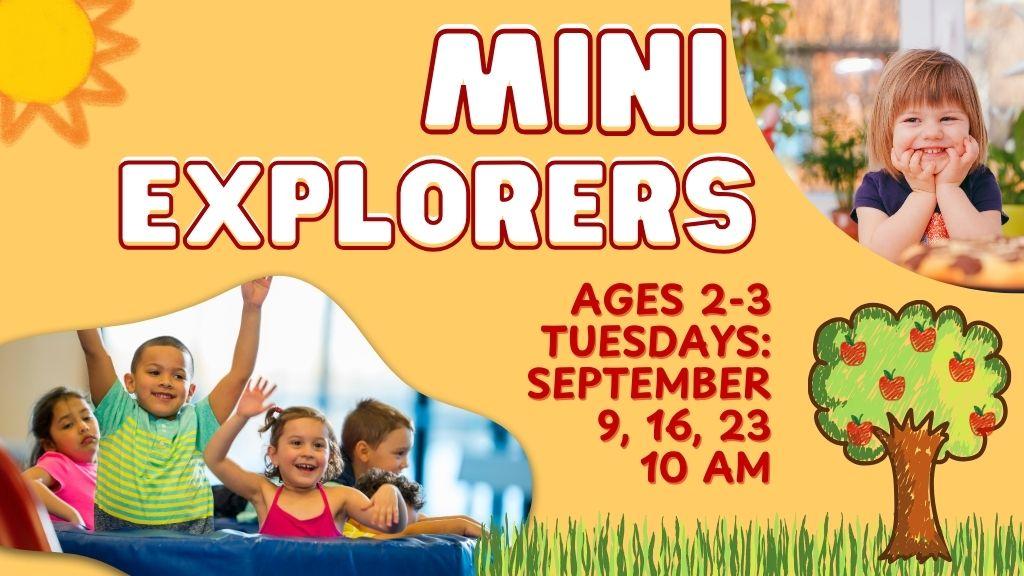 Mini Explorers