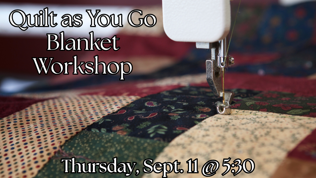Quilt as You Go Blanket Workshop