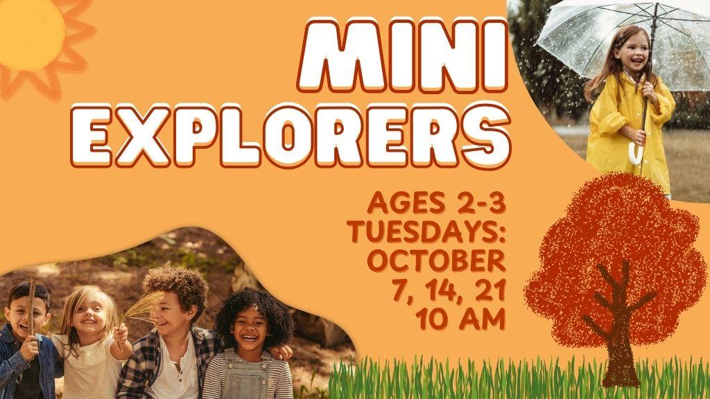 Mini Explorers