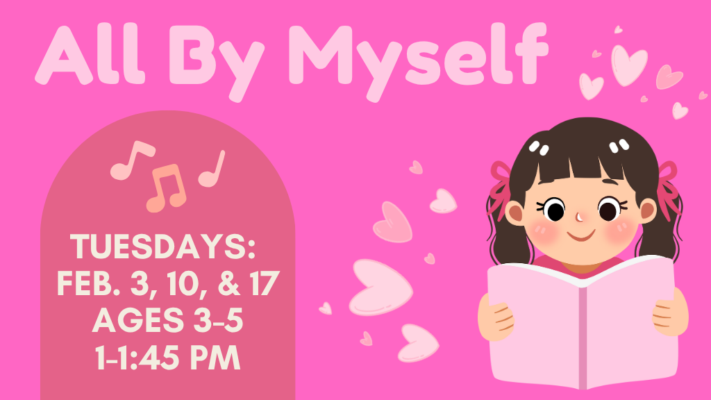 All By Myself (3-5 years)