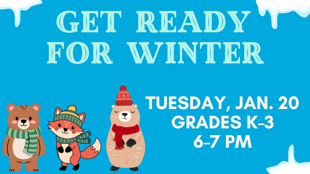 Get Ready for Winter (K-3rd Grade)